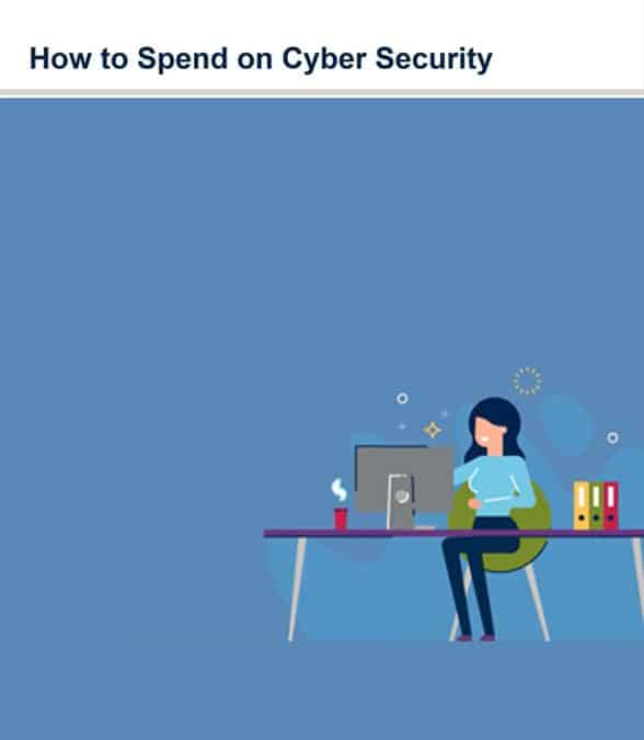 How to Spend on Cyber Security