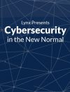 Cybersecurity in the New Normal